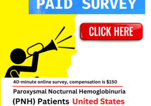 "PNH Patients in the U.S.: Earn $150 for a 40-Minute Online Survey!"