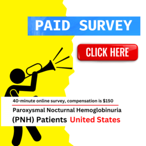 "PNH Patients in the U.S.: Earn $150 for a 40-Minute Online Survey!"